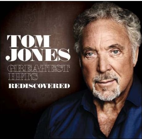 Cover for Tom Jones · Greatest Hits Rediscovered (CD) (2010)