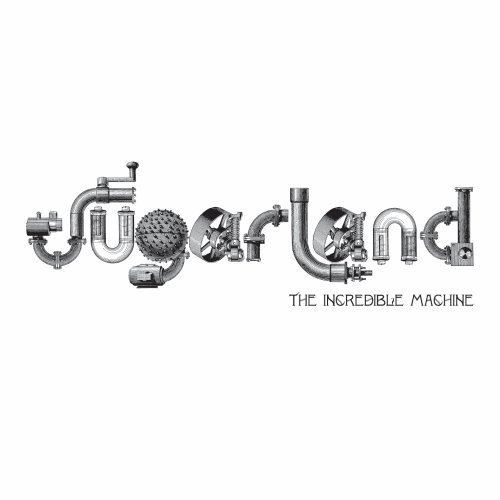 Cover for Sugarland · Incredible Machine (CD) [Digipak] (2010)
