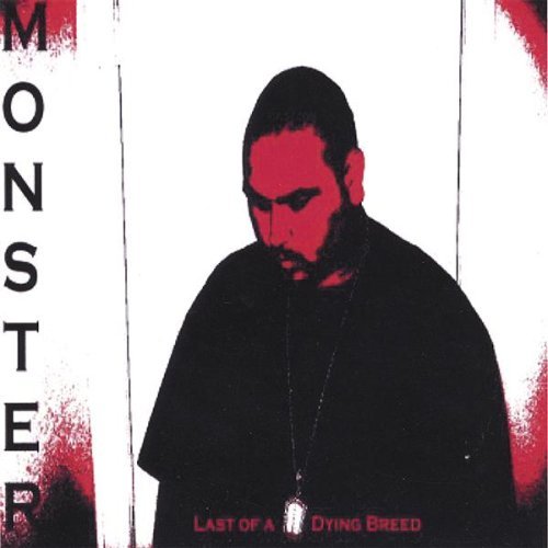 Cover for Monster · Last of a Dying Breed (CD) (2006)