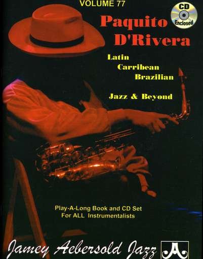 Latin Brazilian Caribbean Jazz & Beyond - Paquito D'rivera - Musikk - Jamey Aebersold - 0635621000773 - 29. juni 2000