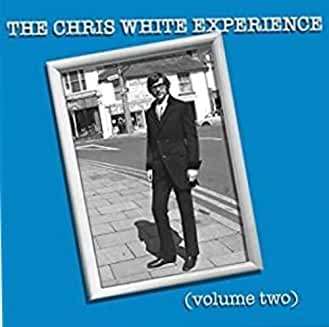 Volume Two - Chris White Experience - Musiikki - SUNFISH MUSIC LTD - 0643380177773 - perjantai 26. kesäkuuta 2020