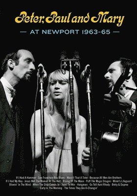 Cover for Peter Paul &amp; Mary · Peter, Paul and Mary at Newport 1963-65 (DVD) (2019)