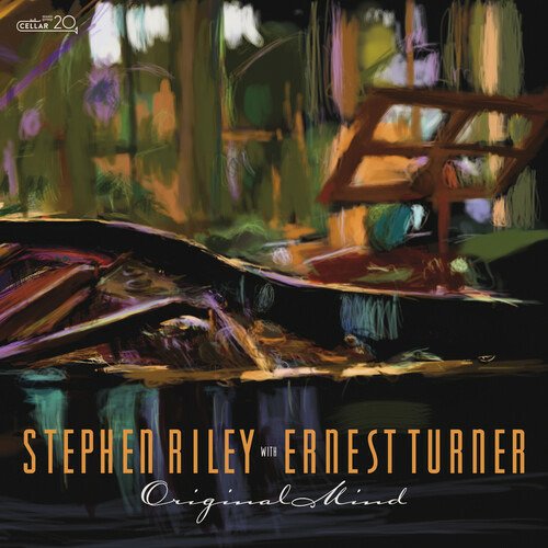 Riley, Stephen & Ernest Turner · Original Mind (CD) (2021)