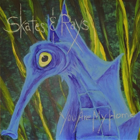 Cover for Skates and Rays · You Are My Home (CD) (2021)