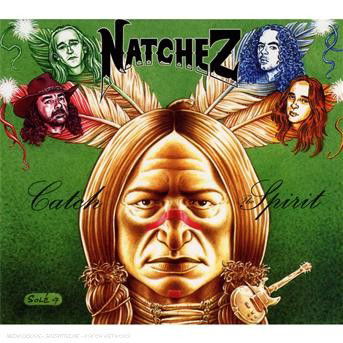 Cover for Natchez · Catch The Spirit (CD) (2018)