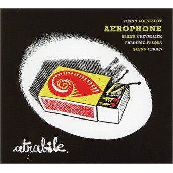 Cover for Yoann Loustalot · Aerophone - Atrabile (CD) (2017)