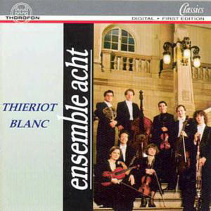 Octet Op 62 / Septet Op 40 - Thierot / Blanc / Ensemble Acht - Musik - THOR - 4003913122773 - 18. juni 1996