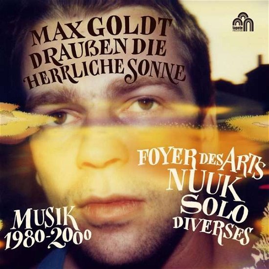 Cover for Max Goldt · Draußen Die Herrliche Sonne - Musik 1980 - 2000 (CD)