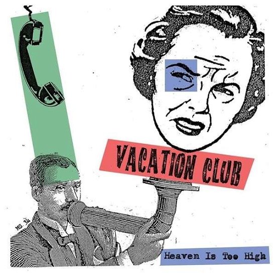 Cover for Vacation Club · Heaven is Too High (LP) (2014)