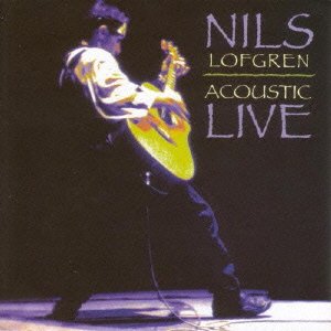 Cover for Nils Lofgren · Acoustic Live (CD) [Japan Import edition] (2015)