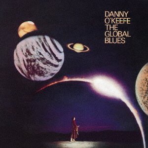 Cover for Danny O'keefe · The Global Blues (CD) [Japan Import edition] (2016)