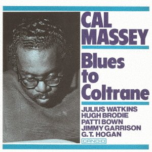 Cover for Cal Massey · Blues To Coltrane (CD) [Japan Import edition] (2020)