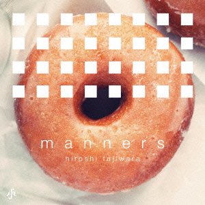 Cover for Hiroshi Fujiwara · Manners &lt;limited&gt; (CD) (2016)