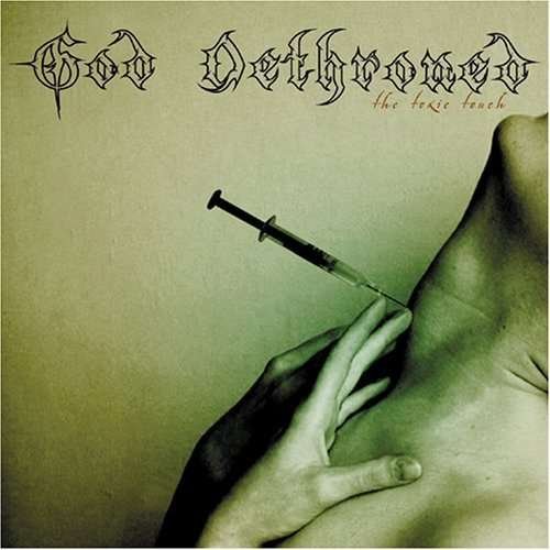 Cover for God Dethroned · Toxic Touch (CD) [Bonus Tracks edition] (2007)