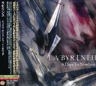 Cover for Labyrinth · 6 Days To Nowhere + 4 (CD) (2007)
