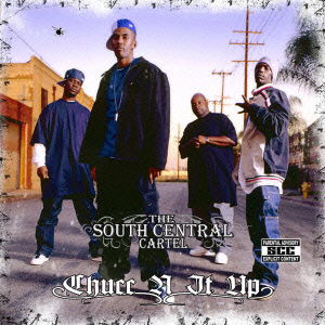 Cover for South Central Cartel · Chucc N It Up (CD) [Japan Import edition] (2019)