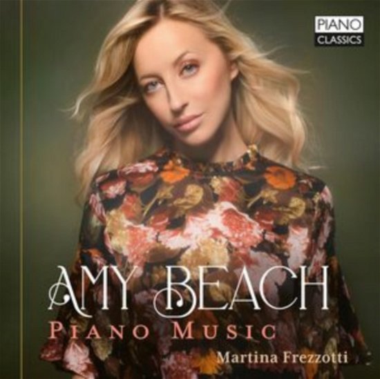 Cover for Martina Frezzotti · Amy Beach: Piano Music (CD) (2023)