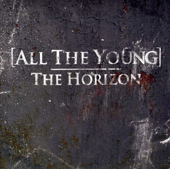 Cover for All The Young · Horizon (7&quot;) (2012)