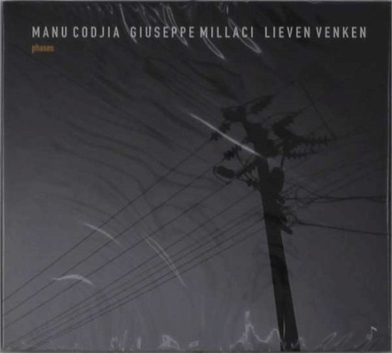 Cover for Manu Codjia &amp; Giuseppe Millaci &amp; Lieven Venken · Phases (CD) (2021)