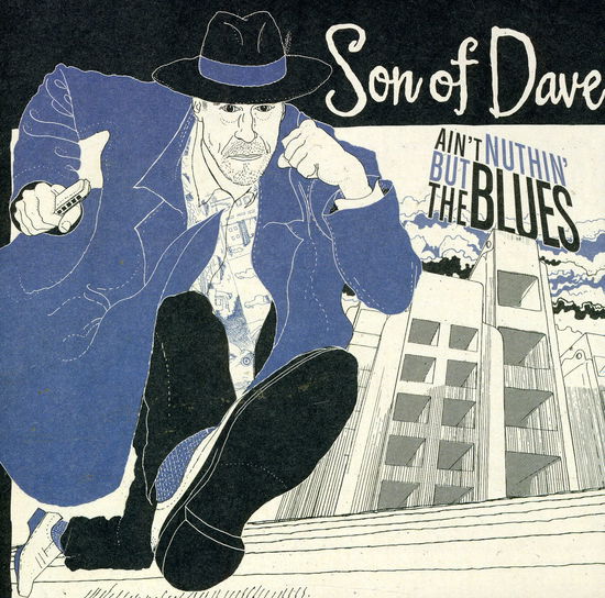 Cover for Son of Dave · Aint Nothin but the Blues (7&quot;) (2011)