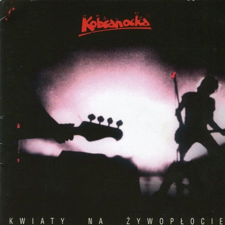 Cover for Kobranocka · Kwiaty Na Zywoplocie (CD)