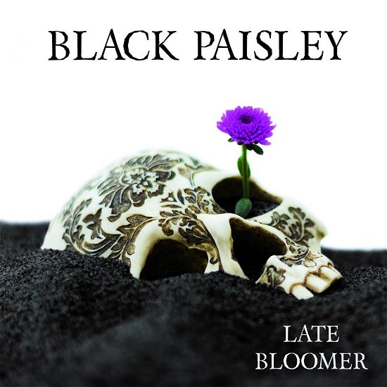 Cover for Black Paisley · Late Bloomer (Reissue + Bonus Tracks) (CD) (2022)