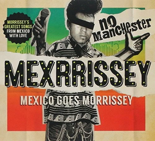 Cover for Mexrrissey · No Manchester: Mexico Goes Morrissey (CD) (2016)