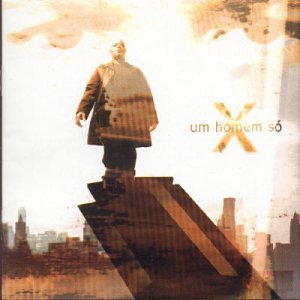 Um Homem So - X - Muziek - TRAMA - 7898133062773 - 1 augustus 2007