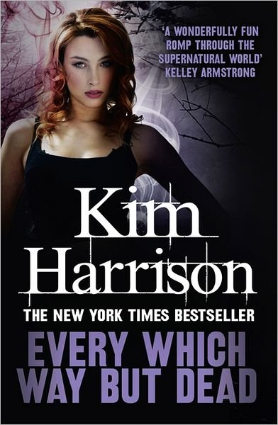 Cover for Kim Harrison · Every Which Way But Dead (Paperback Book) (2012)