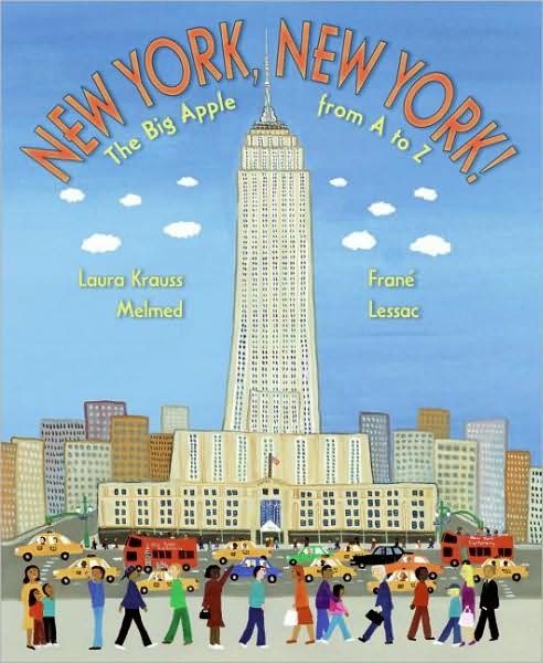 Cover for Laura Krauss Melmed · New York, New York!: The Big Apple from A to Z (Paperback Book) [Reprint edition] (2008)