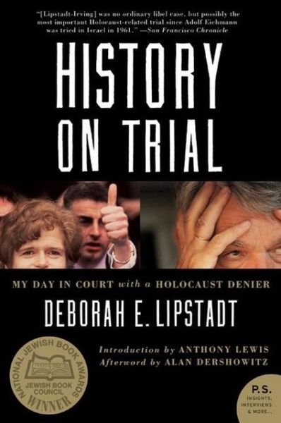 Cover for Deborah E. Lipstadt · History on Trial: My Day in Court with a Holocaust Denier (Paperback Book) (2006)
