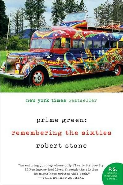 Prime Green: Remembering the Sixties - Robert Stone - Livres - LIGHTNING SOURCE UK LTD - 9780060957773 - 8 janvier 2008