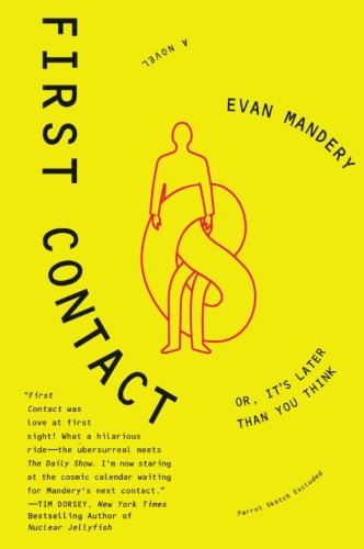 Cover for Evan Mandery · First Contact: Or, It's Later Than You Think (Pocketbok) (2010)
