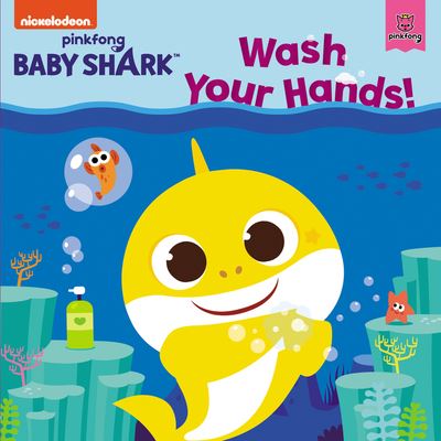 Baby Shark Wash Your Hands! - Pinkfong - Books - HarperCollins Publishers Limited - 9780063055773 - June 2, 2020