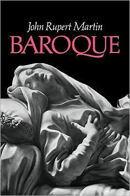 Baroque - John Rupert Martin - Boeken - Taylor & Francis Inc - 9780064300773 - 10 augustus 1977