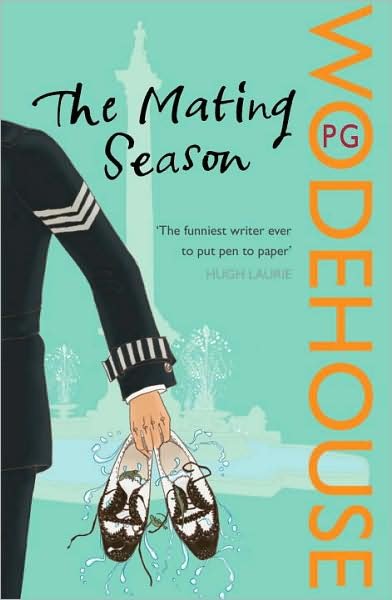 Cover for P.G. Wodehouse · The Mating Season: (Jeeves &amp; Wooster) - Jeeves &amp; Wooster (Paperback Book) (2008)