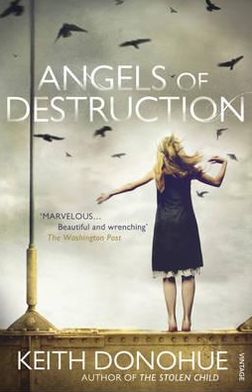 Cover for Keith Donohue · Angels of Destruction (Paperback Book) (2010)