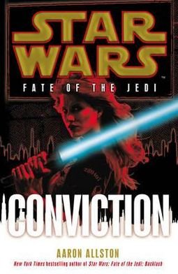 Cover for Aaron Allston · Star Wars: Fate of the Jedi: Conviction - Star Wars (Paperback Bog) (2012)