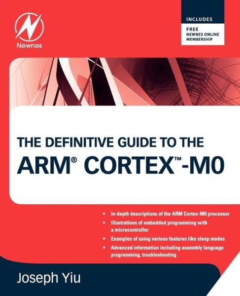 Cover for Yiu, Joseph (Senior Embedded Technology Specialist, ARM Ltd., Cambridge, UK) · The Definitive Guide to the ARM Cortex-M0 (Paperback Bog) (2011)
