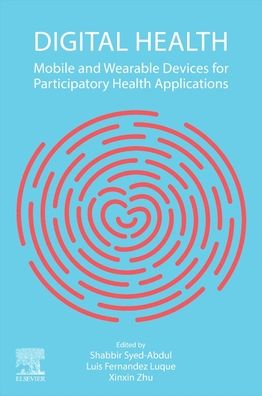 Cover for Digital Health: Mobile and Wearable Devices for Participatory Health Applications (Paperback Book) (2020)