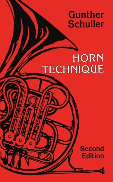 Cover for Gunther Schuller · Horn Technique (Paperback Book) [2 Revised edition] (1992)