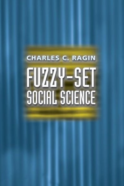 Cover for Charles Ragin · Fuzzy–Set Social Science (Paperback Book) [2nd edition] (2000)