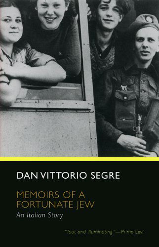 Cover for Dan Vittorio Segre · Memoirs of a Fortunate Jew (Paperback Book) [University of Chicago Press Ed edition] (2008)