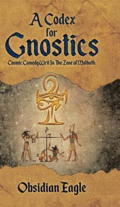 Cover for Obsidian Eagle · A Codex For Gnostics (Gebundenes Buch) (2019)