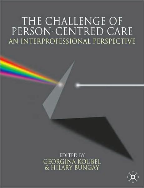 Cover for Georgina Koubel · The Challenge of Person-centred Care: An Interprofessional Perspective (Paperback Book) (2017)