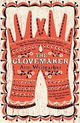 Cover for Ann Weisgarber · The Glovemaker (Hardcover bog) (2019)