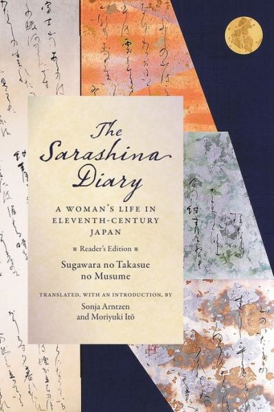 Cover for Sugawara no Takasue no Musume Sugawara no Takasue no Musume · The Sarashina Diary: A Woman's Life in Eleventh-Century Japan (Reader's Edition) - Translations from the Asian Classics (Paperback Book) (2018)