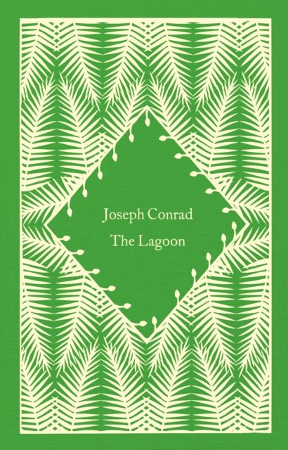 The Lagoon - Little Clothbound Classics - Joseph Conrad - Bøger - Penguin Books Ltd - 9780241619773 - 23. februar 2023