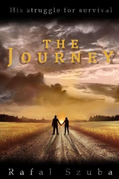 Cover for Rafal Szuba · The Journey (Paperback Book) (2018)