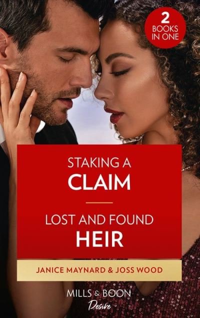 Janice Maynard · Staking A Claim / Lost And Found Heir: Staking a Claim (Texas Cattleman's Club: Ranchers and Rivals) / Lost and Found Heir (Dynasties: DNA Dilemma) (Paperback Book) (2022)